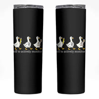 Funny Goose Teacher Testing Day Skinny Tumbler Off to Actively Monitor