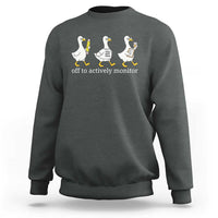 Funny Goose Teacher Testing Day Sweatshirt Off to Actively Monitor