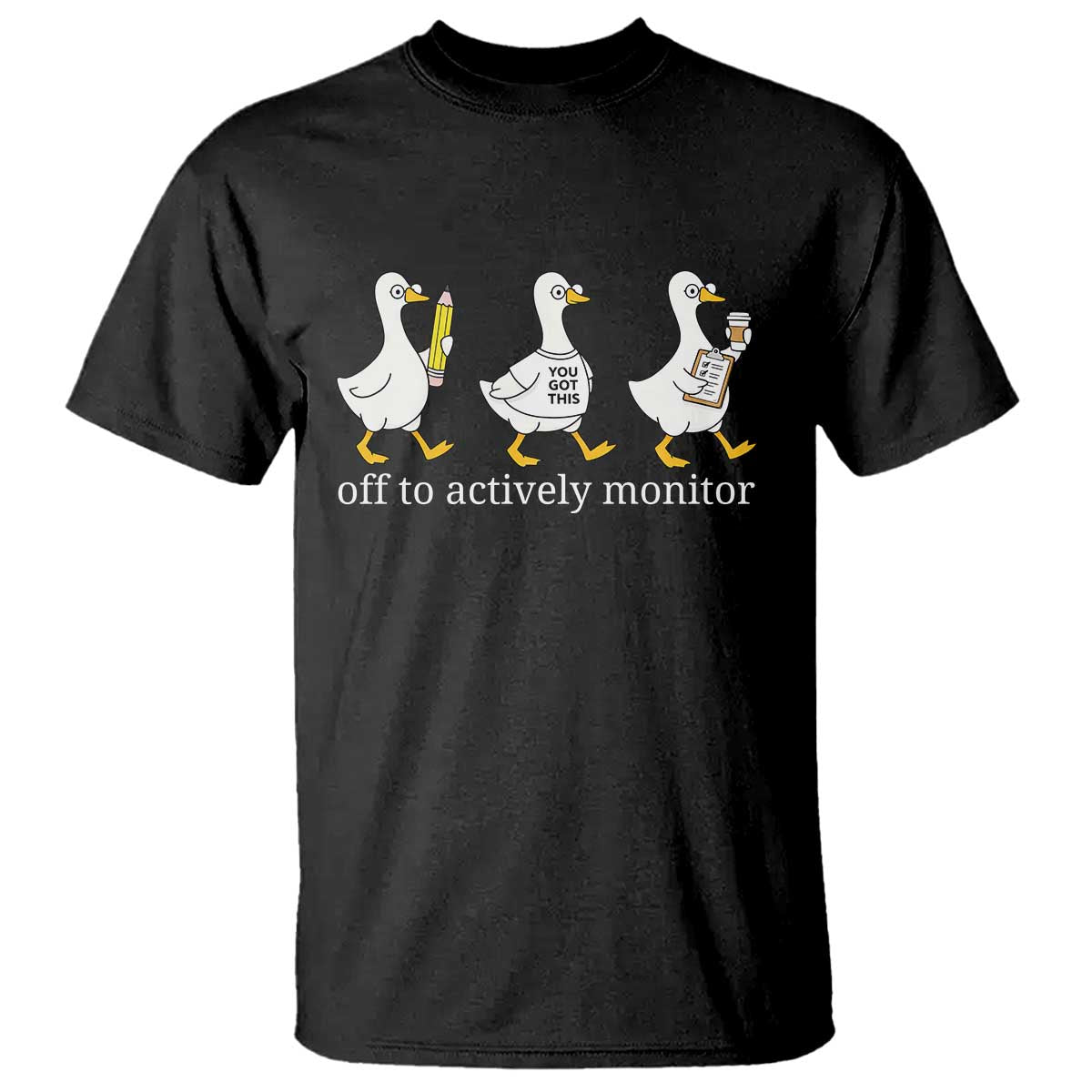 Funny Goose Teacher Testing Day T Shirt Off to Actively Monitor