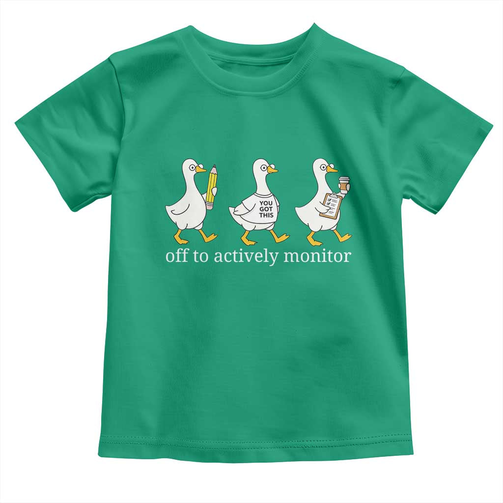 Funny Goose Teacher Testing Day Toddler T Shirt Off to Actively Monitor