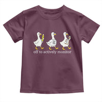Funny Goose Teacher Testing Day Toddler T Shirt Off to Actively Monitor