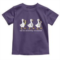 Funny Goose Teacher Testing Day Toddler T Shirt Off to Actively Monitor