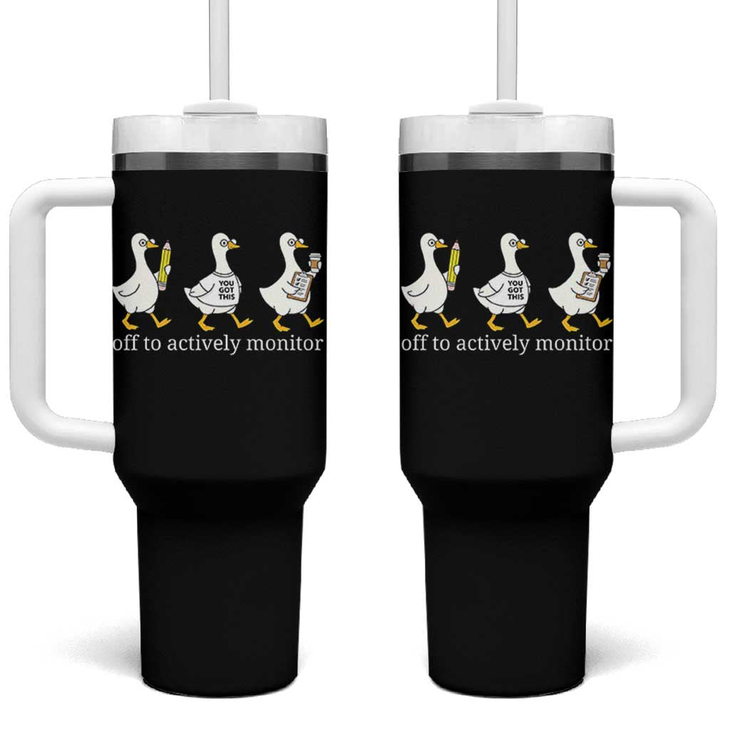 Funny Goose Teacher Testing Day Tumbler With Handle Off to Actively Monitor