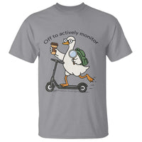 Funny Silly Goose Proctor T Shirt Off to Actively Monitor Teacher Testing Day
