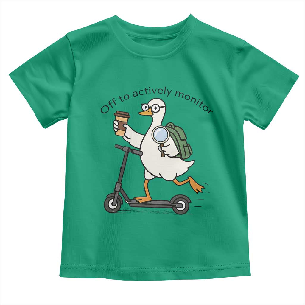 Funny Silly Goose Proctor Toddler T Shirt Off to Actively Monitor Teacher Testing Day