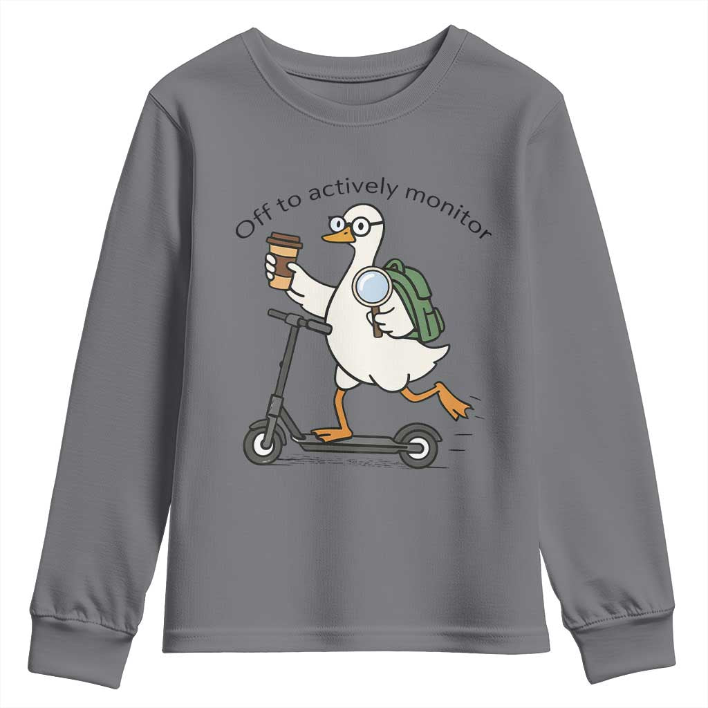 Funny Silly Goose Proctor Youth Sweatshirt Off to Actively Monitor Teacher Testing Day