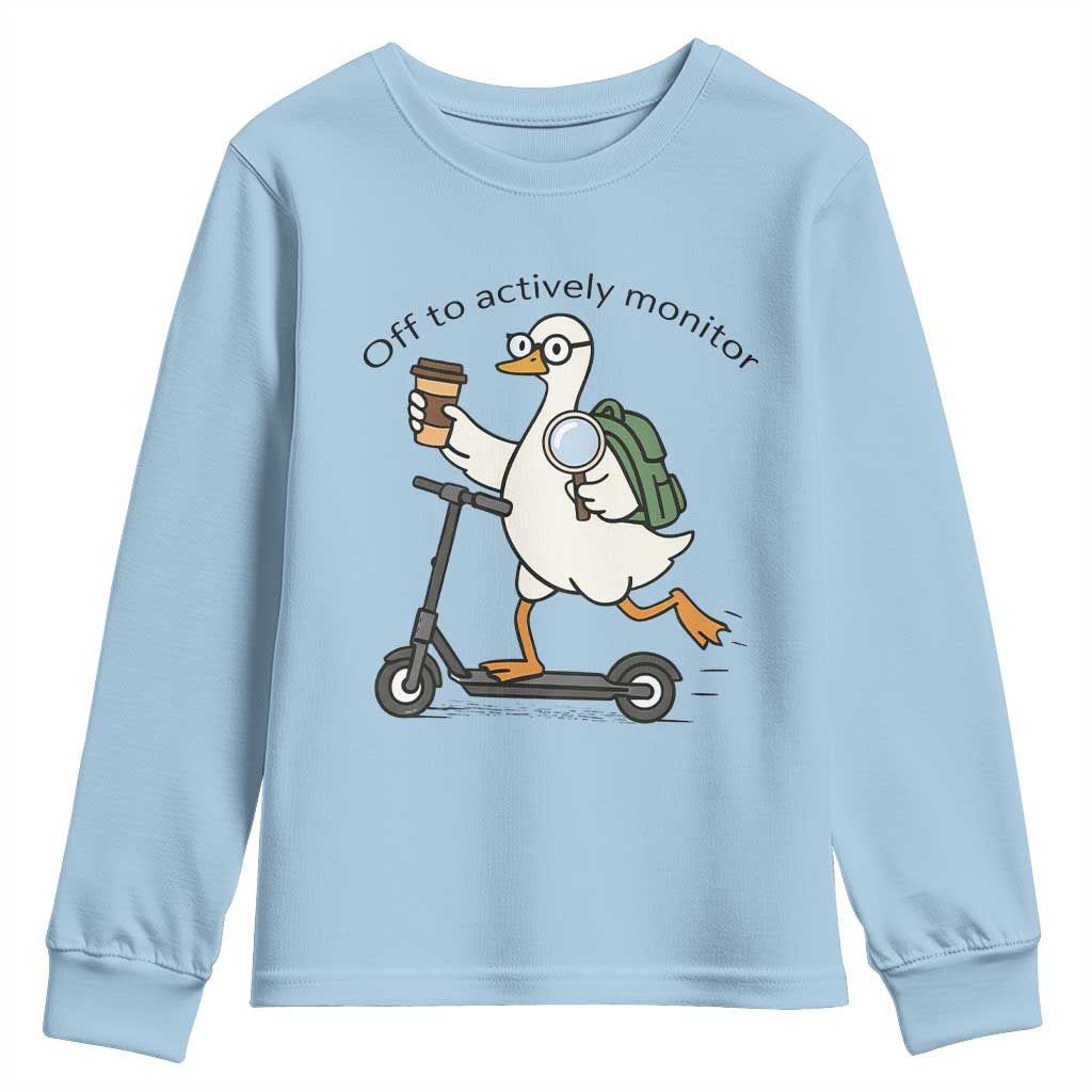 Funny Silly Goose Proctor Youth Sweatshirt Off to Actively Monitor Teacher Testing Day