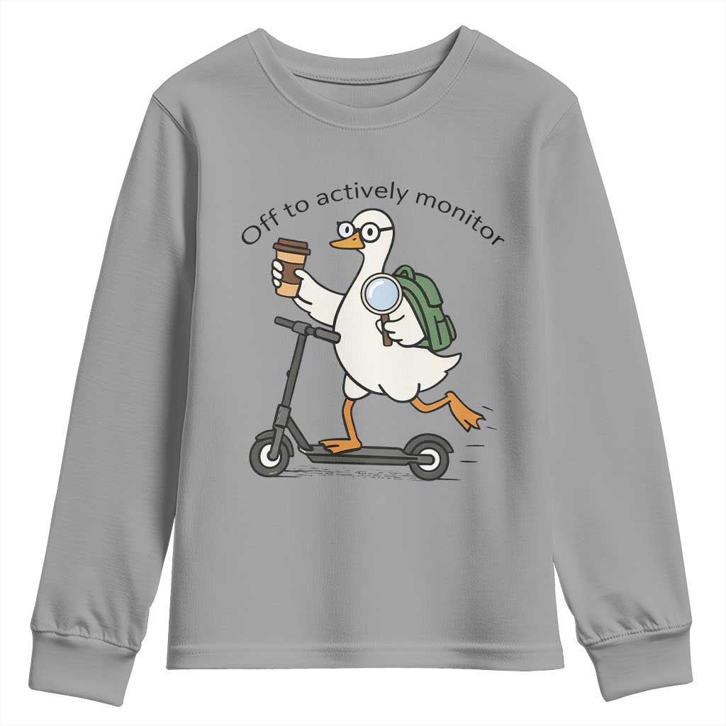 Funny Silly Goose Proctor Youth Sweatshirt Off to Actively Monitor Teacher Testing Day