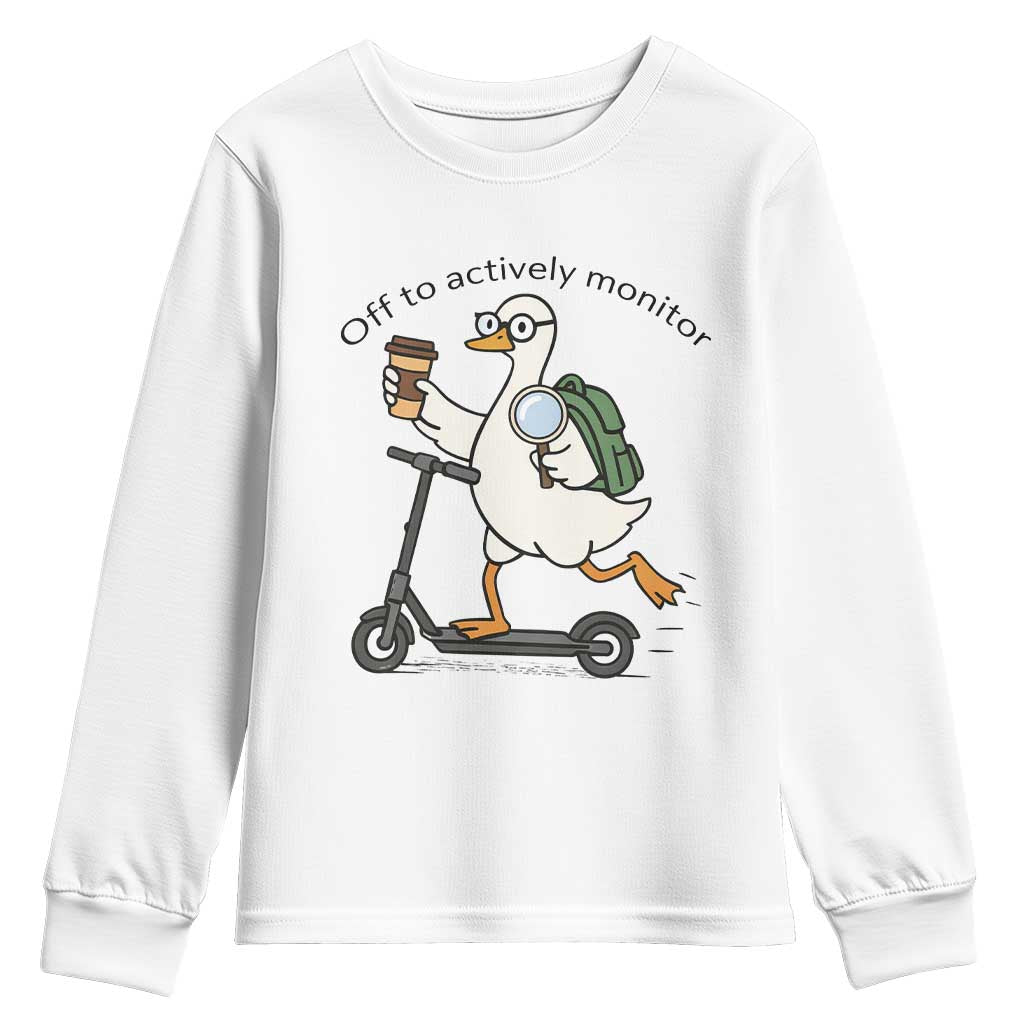 Funny Silly Goose Proctor Youth Sweatshirt Off to Actively Monitor Teacher Testing Day
