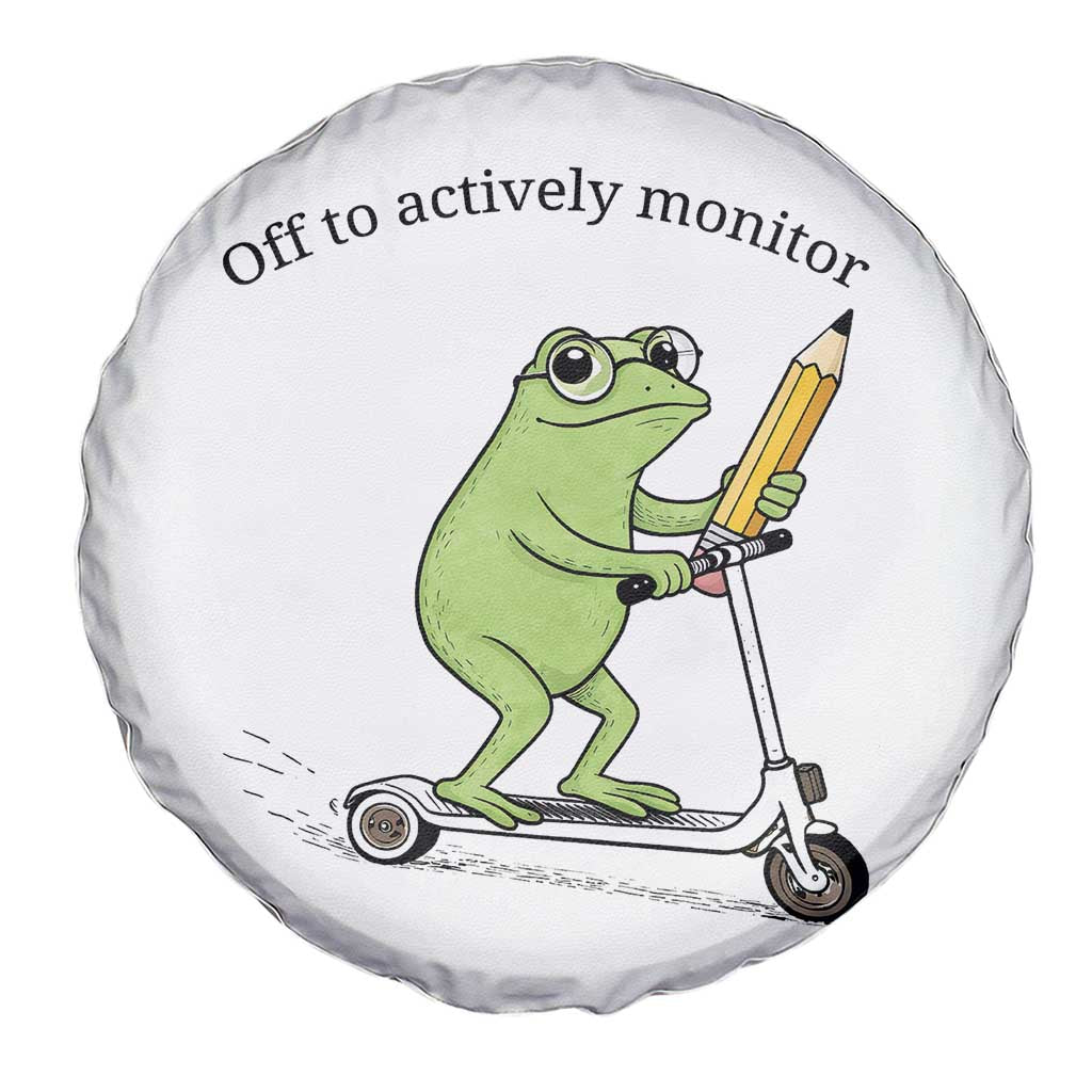 Funny Frog Teacher Testing Test Day Spare Tire Cover Off To Actively Monitor