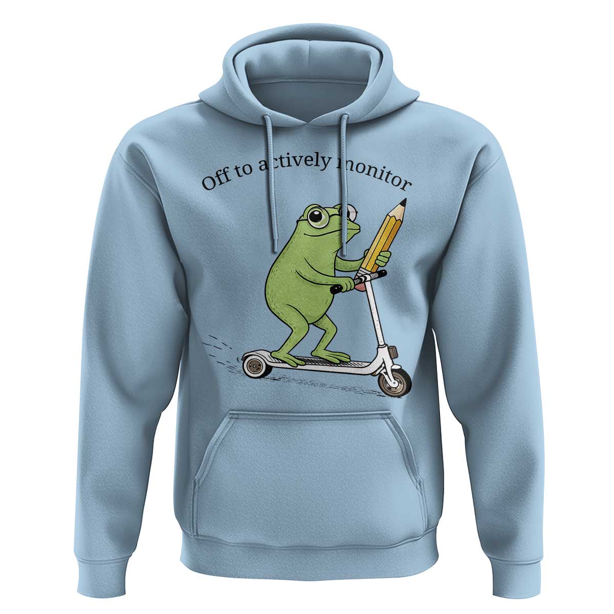 Funny Frog Teacher Testing Test Day Hoodie Off To Actively Monitor