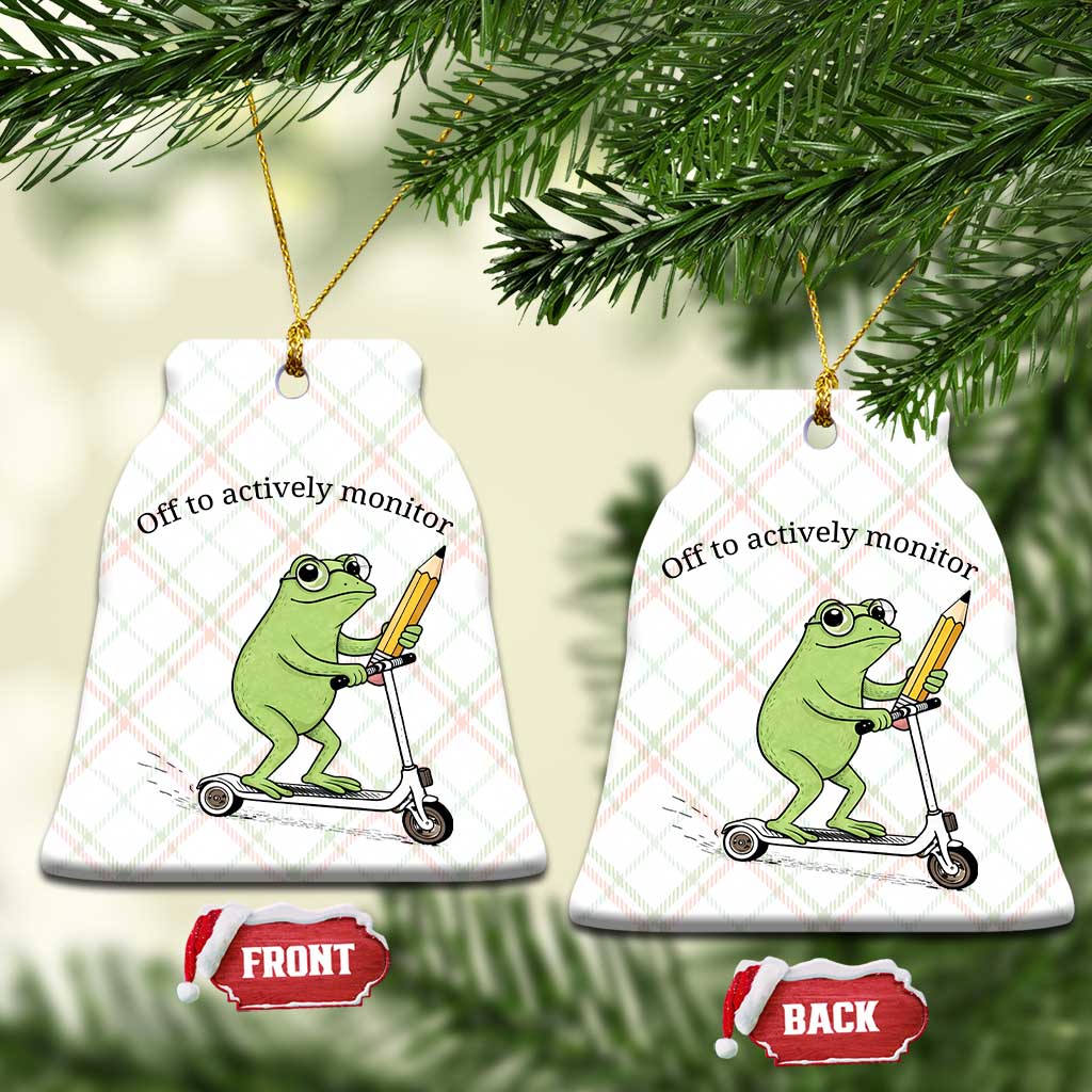 Funny Frog Teacher Testing Test Day Ceramic Ornament Off To Actively Monitor