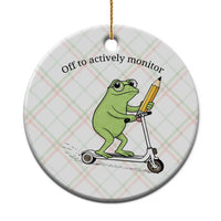 Funny Frog Teacher Testing Test Day Ceramic Ornament Off To Actively Monitor