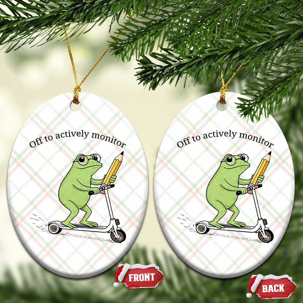 Funny Frog Teacher Testing Test Day Ceramic Ornament Off To Actively Monitor