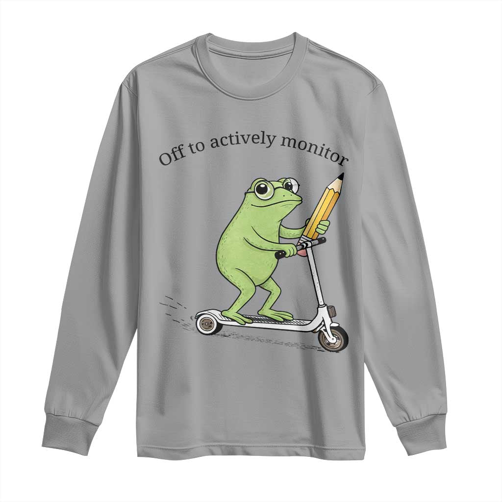 Funny Frog Teacher Testing Test Day Long Sleeve Shirt Off To Actively Monitor