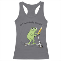 Funny Frog Teacher Testing Test Day Racerback Tank Top Off To Actively Monitor