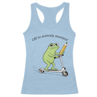 Funny Frog Teacher Testing Test Day Racerback Tank Top Off To Actively Monitor