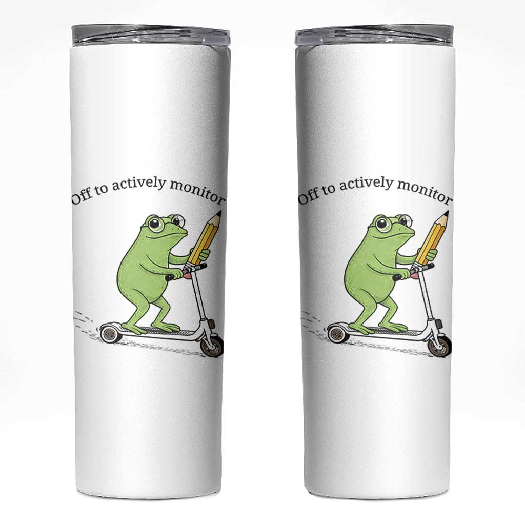Funny Frog Teacher Testing Test Day Skinny Tumbler Off To Actively Monitor