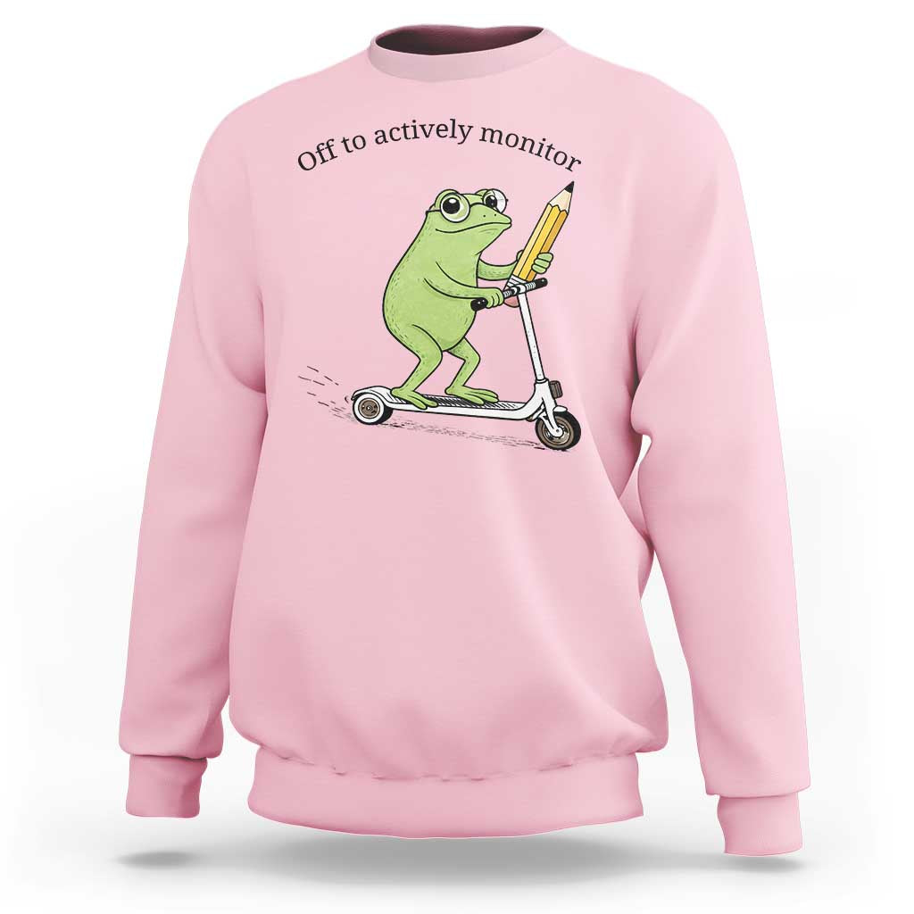 Funny Frog Teacher Testing Test Day Sweatshirt Off To Actively Monitor