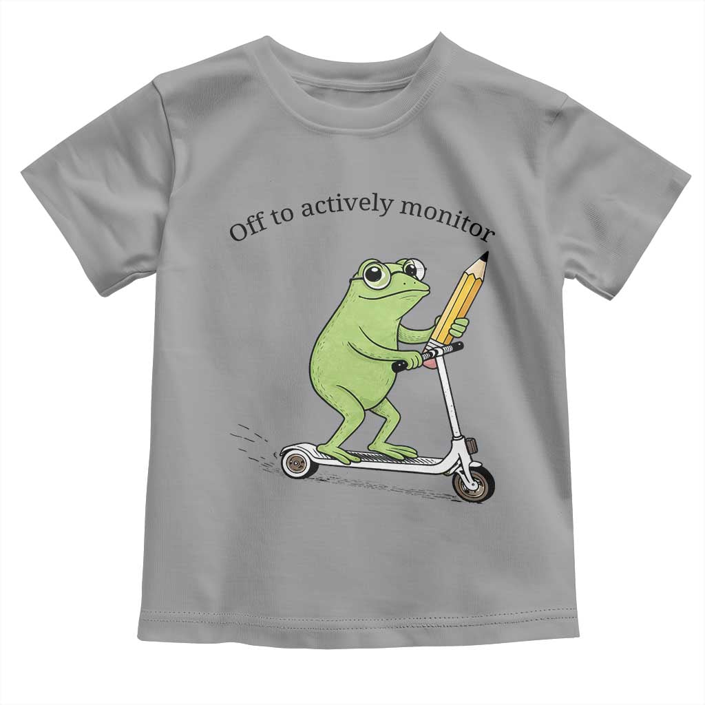 Funny Frog Teacher Testing Test Day Toddler T Shirt Off To Actively Monitor