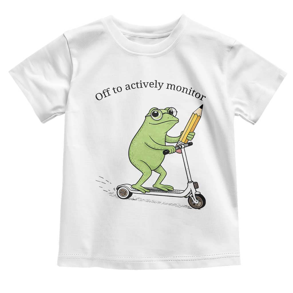 Funny Frog Teacher Testing Test Day Toddler T Shirt Off To Actively Monitor
