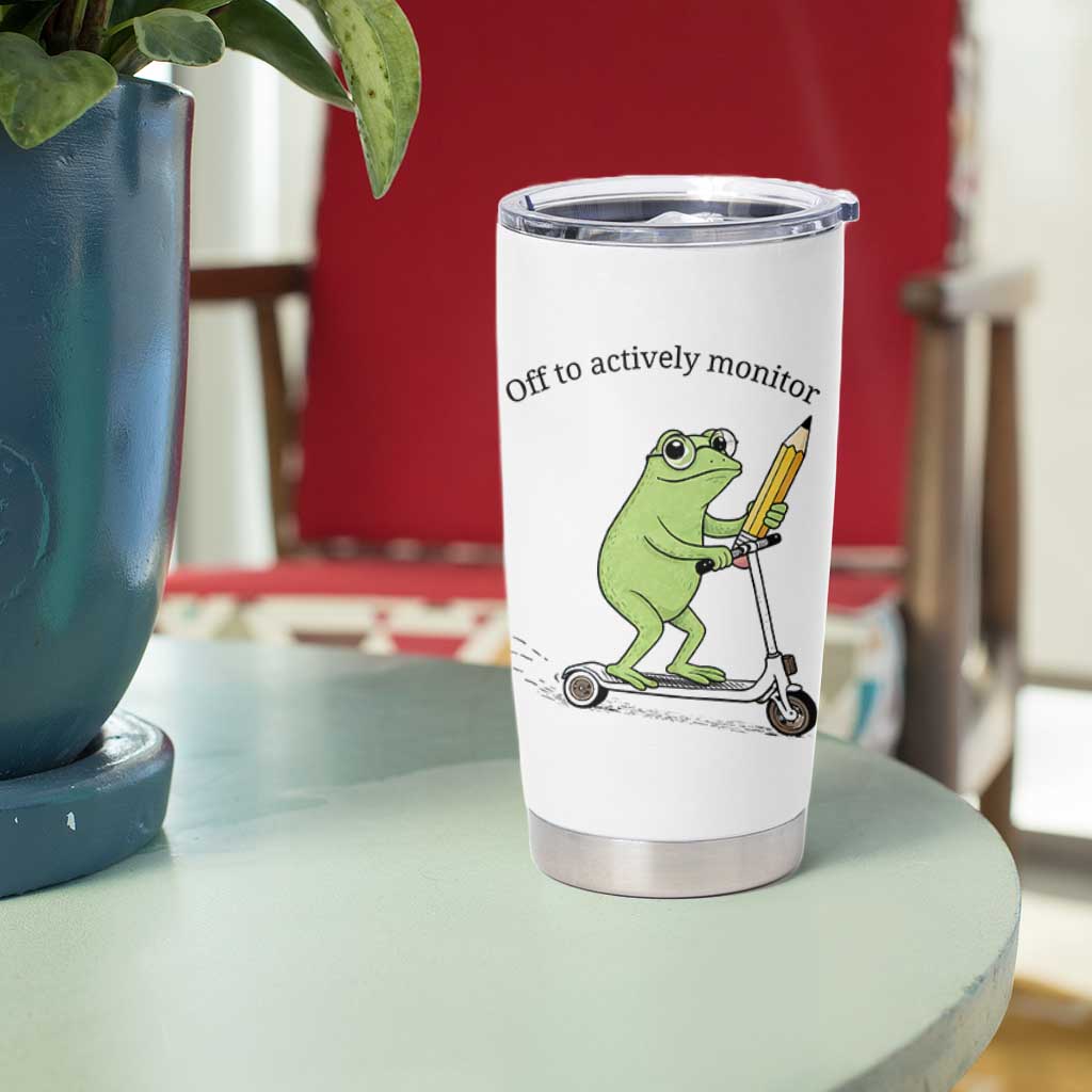 Funny Frog Teacher Testing Test Day Tumbler Cup Off To Actively Monitor