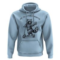 Funny Teacher Testing Day Hoodie Silly Raccoon Proctor Off To Actively Monitor