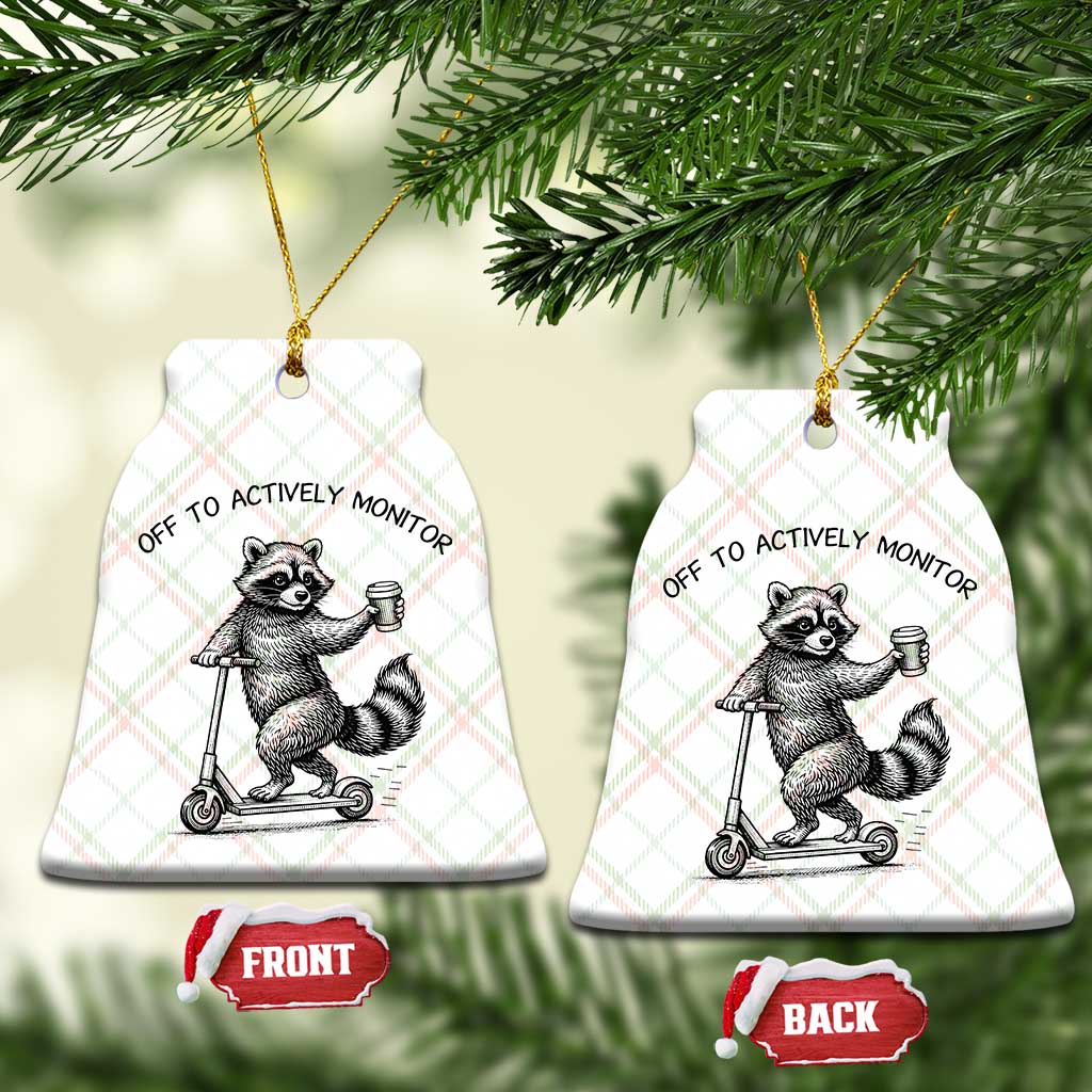 Funny Teacher Testing Day Ceramic Ornament Silly Raccoon Proctor Off To Actively Monitor