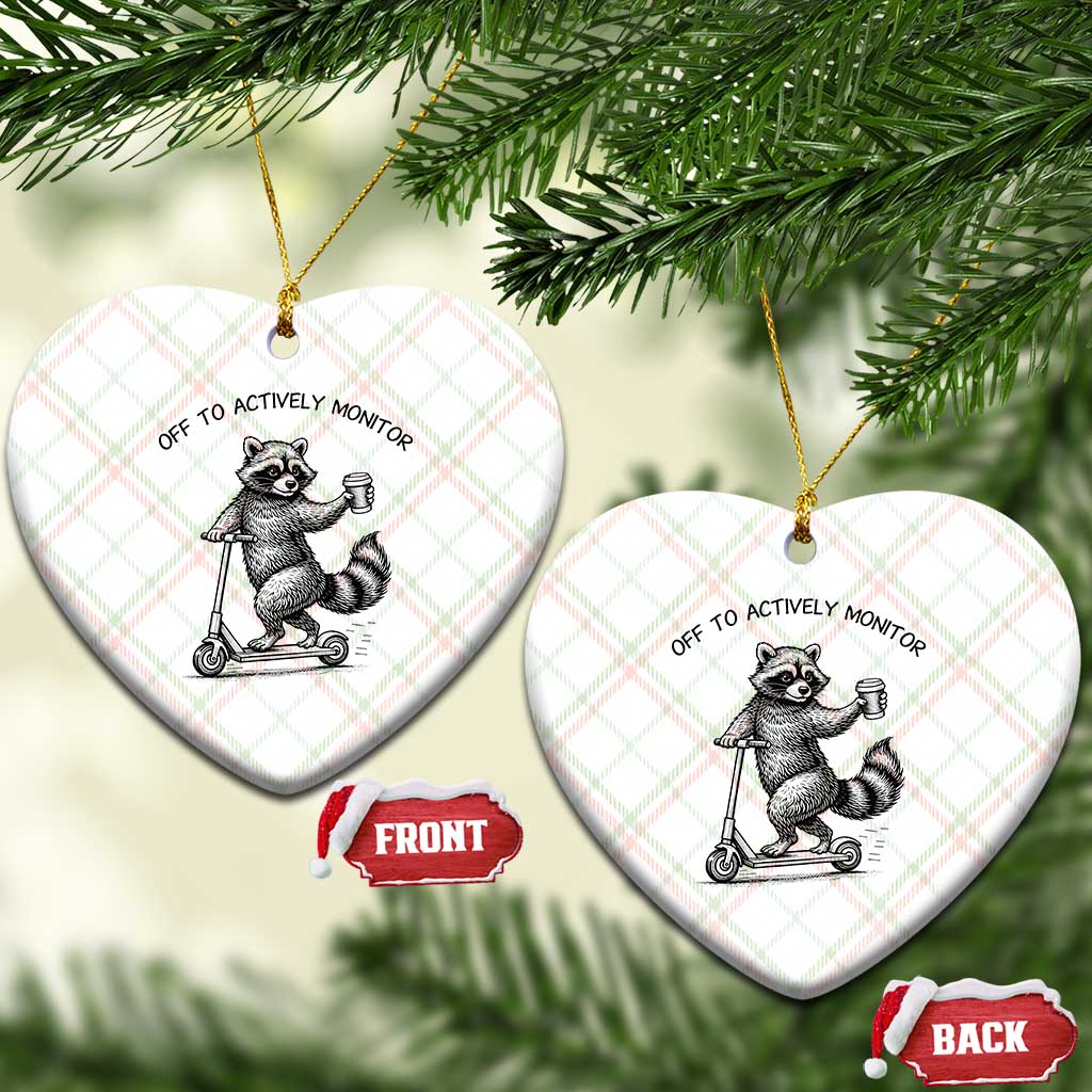 Funny Teacher Testing Day Ceramic Ornament Silly Raccoon Proctor Off To Actively Monitor