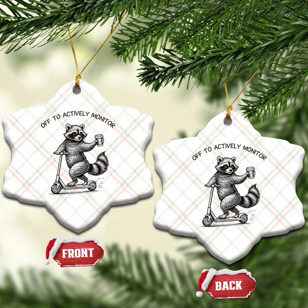 Funny Teacher Testing Day Ceramic Ornament Silly Raccoon Proctor Off To Actively Monitor
