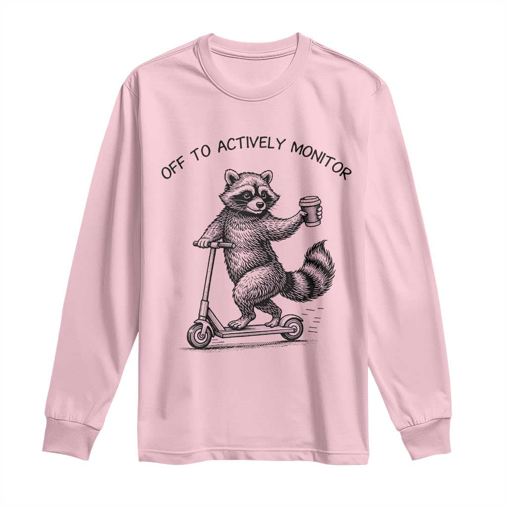 Funny Teacher Testing Day Long Sleeve Shirt Silly Raccoon Proctor Off To Actively Monitor