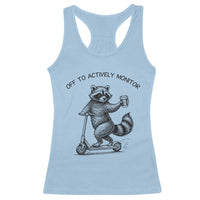 Funny Teacher Testing Day Racerback Tank Top Silly Raccoon Proctor Off To Actively Monitor