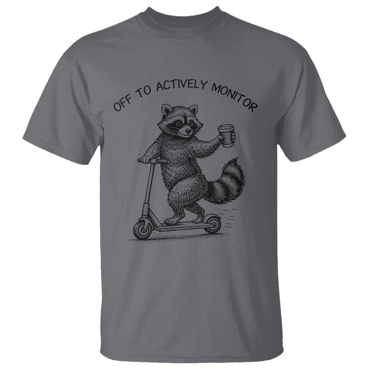 Funny Teacher Testing Day T Shirt Silly Raccoon Proctor Off To Actively Monitor