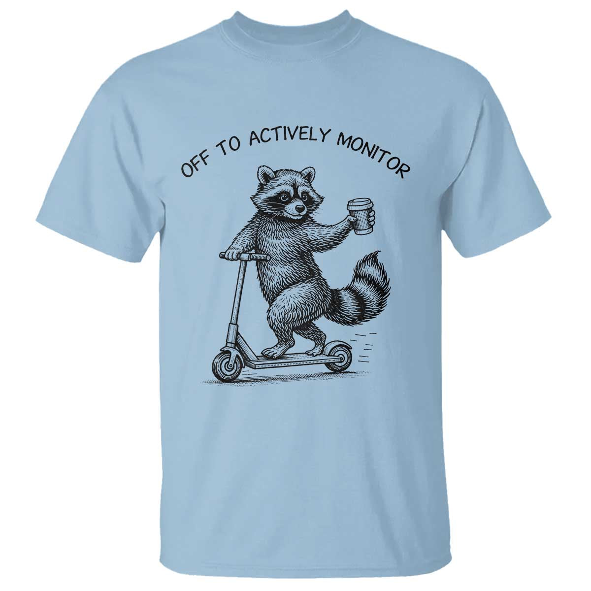Funny Teacher Testing Day T Shirt Silly Raccoon Proctor Off To Actively Monitor