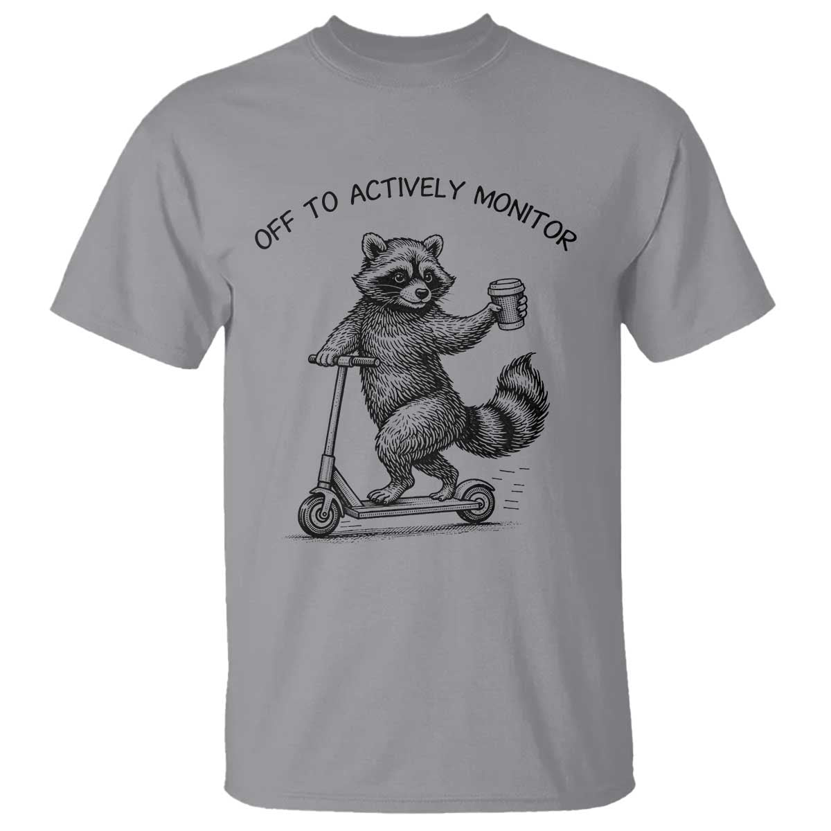 Funny Teacher Testing Day T Shirt Silly Raccoon Proctor Off To Actively Monitor