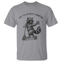 Funny Teacher Testing Day T Shirt Silly Raccoon Proctor Off To Actively Monitor