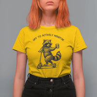 Funny Teacher Testing Day T Shirt For Women Silly Raccoon Proctor Off To Actively Monitor