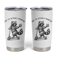 Funny Teacher Testing Day Tumbler Cup Silly Raccoon Proctor Off To Actively Monitor