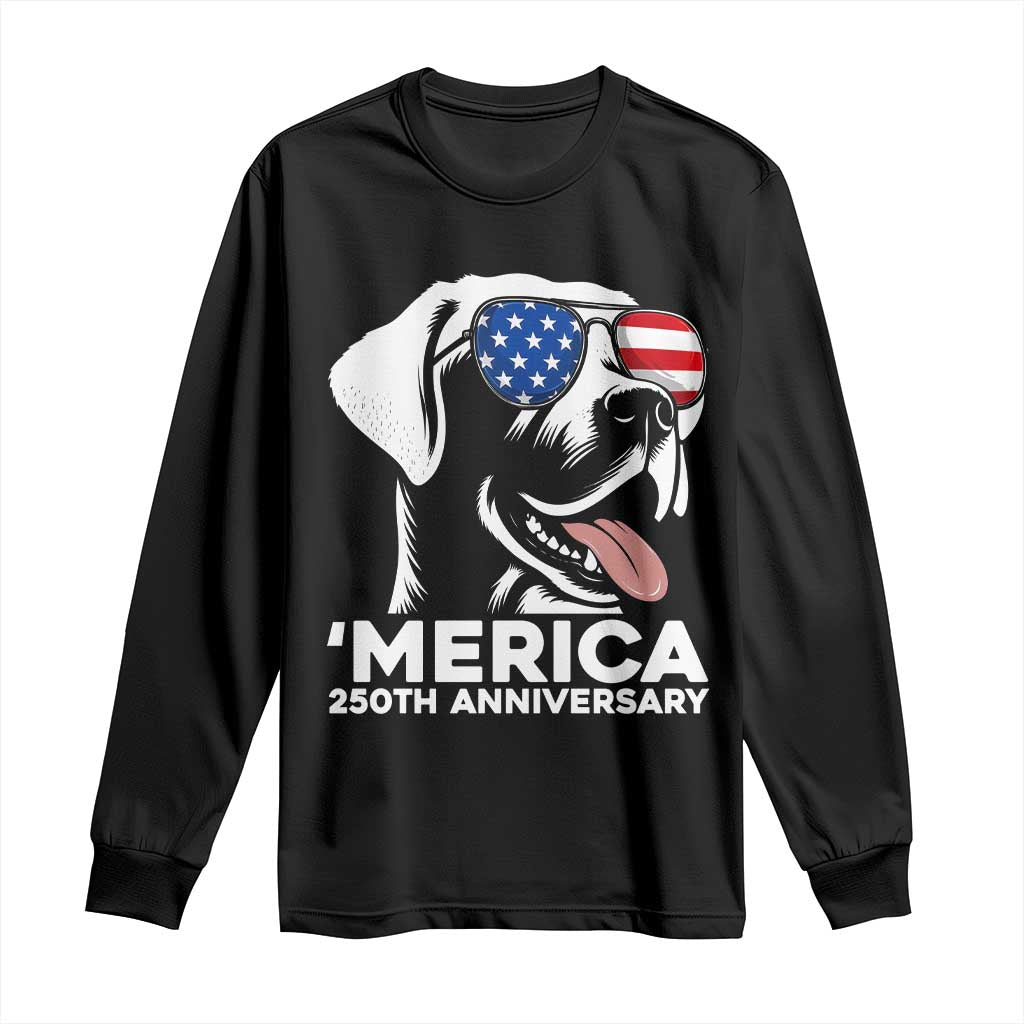 Merica Labrador Retriever Lover Long Sleeve Shirt 250th Anniversary Gift