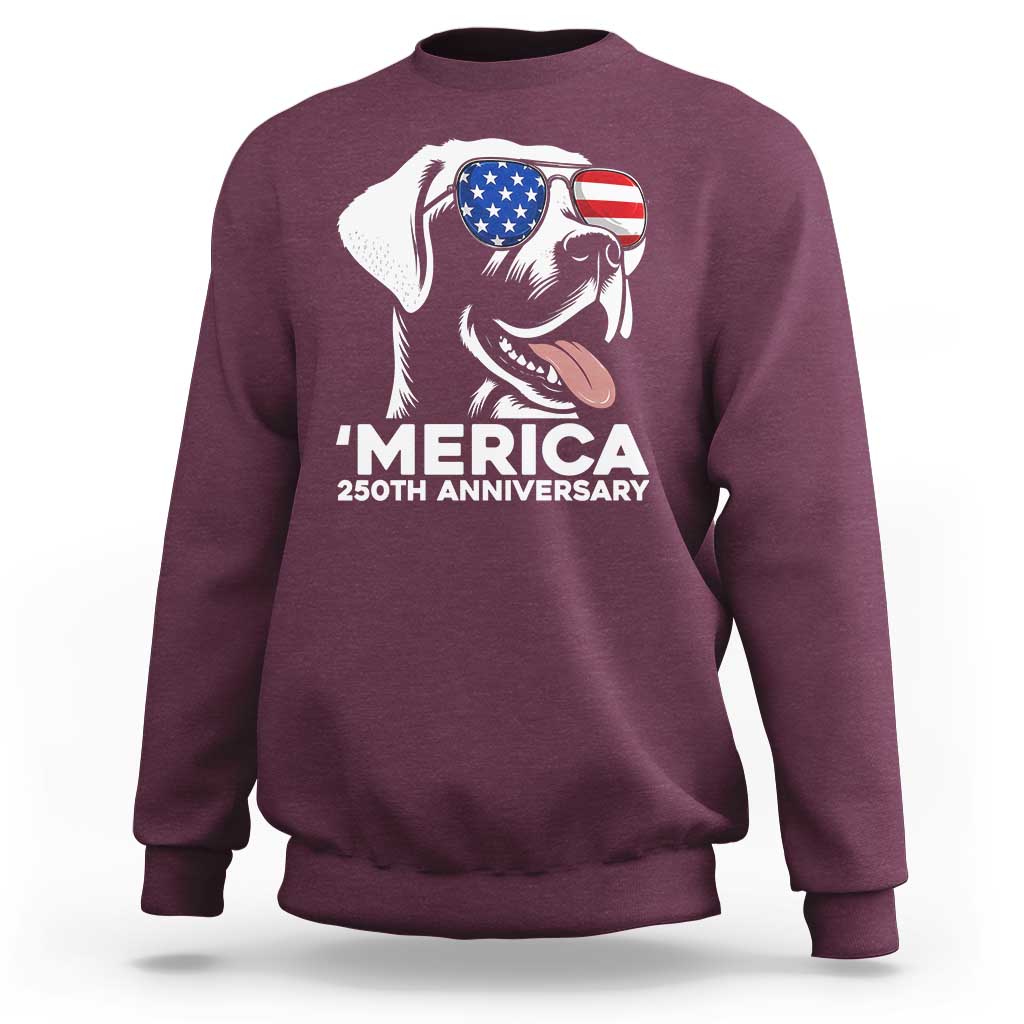 Merica Labrador Retriever Lover Sweatshirt 250th Anniversary Gift