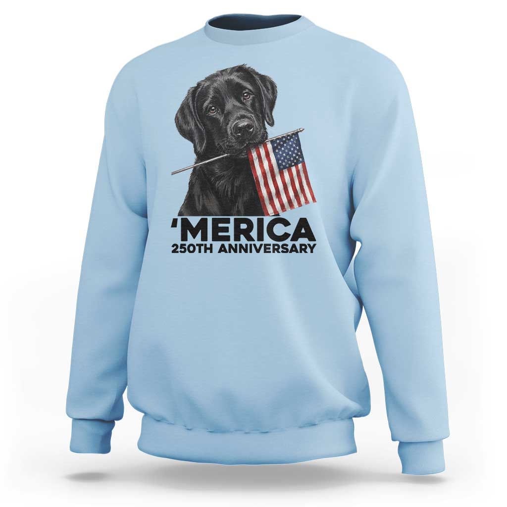 Patriotic Labrador Retriever Sweatshirt America 250th Anniversary Gift