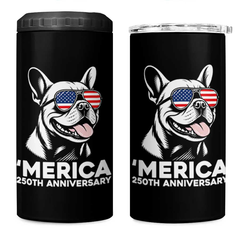 Merica French Bulldog Lover 4 in 1 Can Cooler Tumbler 250th Anniversary Gift