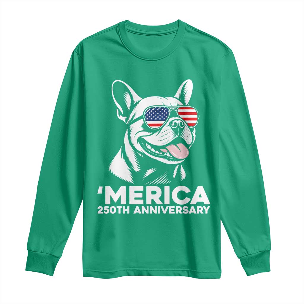 Merica French Bulldog Lover Long Sleeve Shirt 250th Anniversary Gift