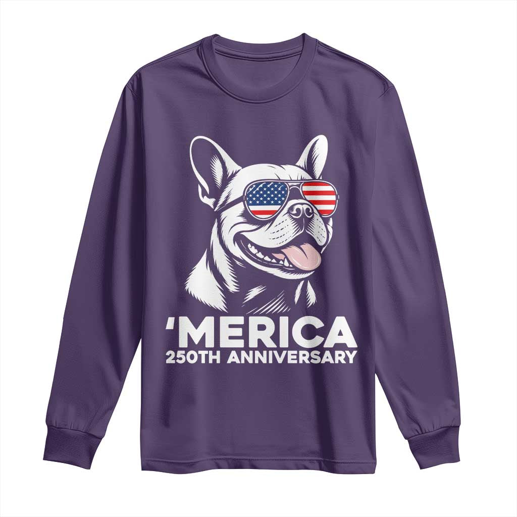 Merica French Bulldog Lover Long Sleeve Shirt 250th Anniversary Gift