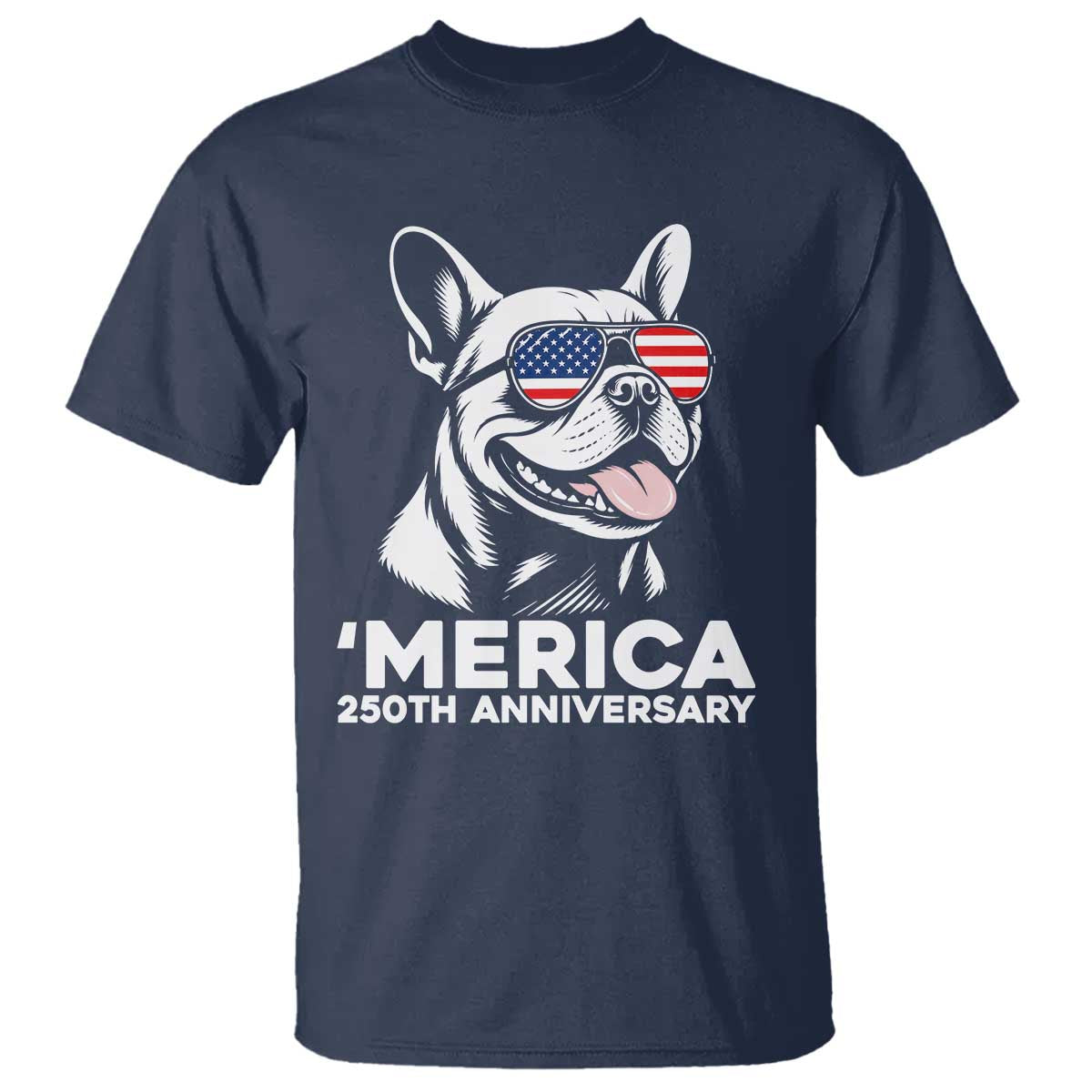 Merica French Bulldog Lover T Shirt 250th Anniversary Gift