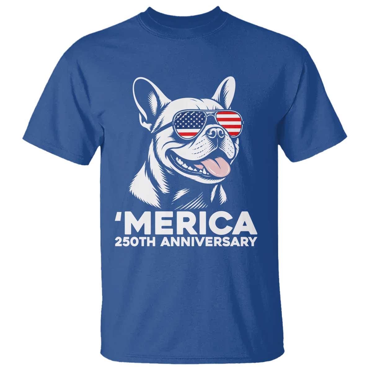 Merica French Bulldog Lover T Shirt 250th Anniversary Gift