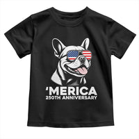 Merica French Bulldog Lover Toddler T Shirt 250th Anniversary Gift