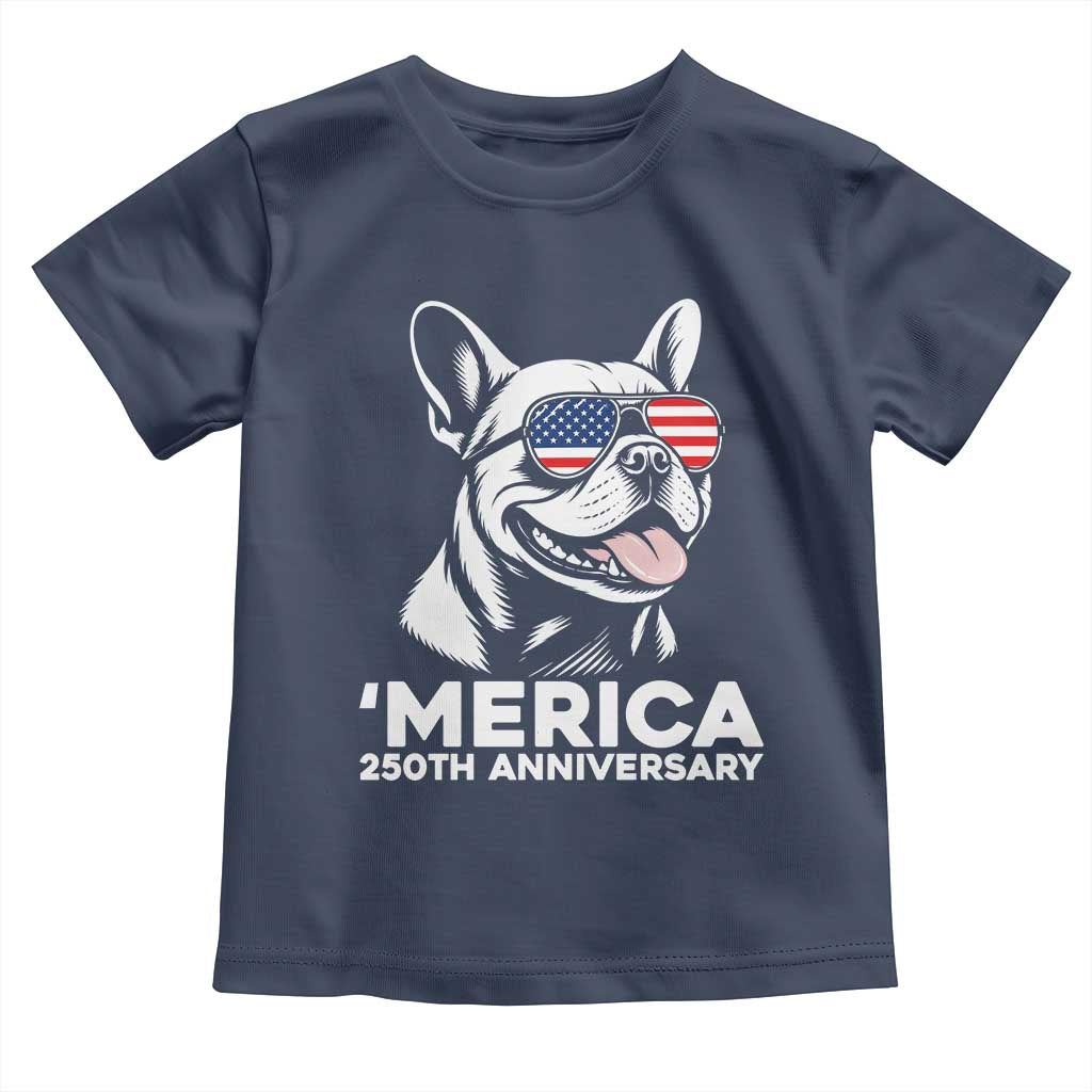 Merica French Bulldog Lover Toddler T Shirt 250th Anniversary Gift