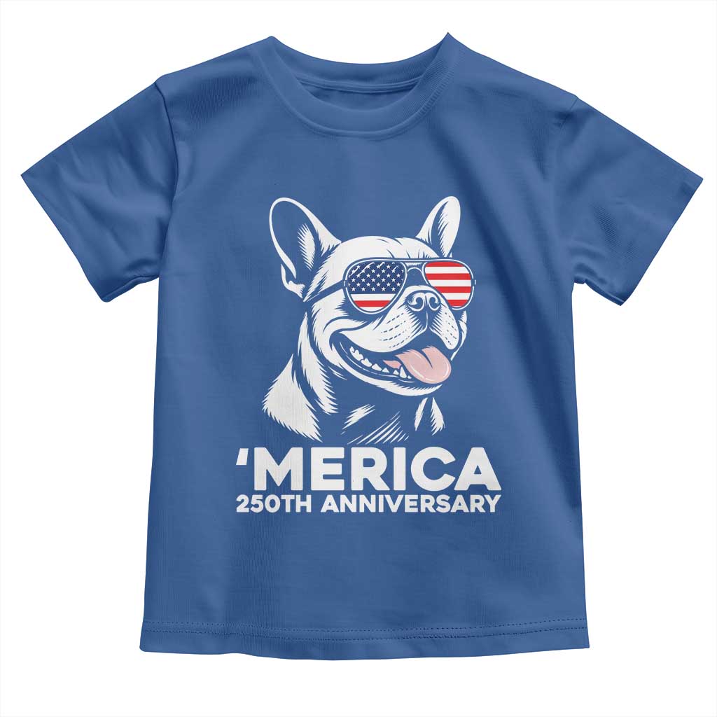 Merica French Bulldog Lover Toddler T Shirt 250th Anniversary Gift