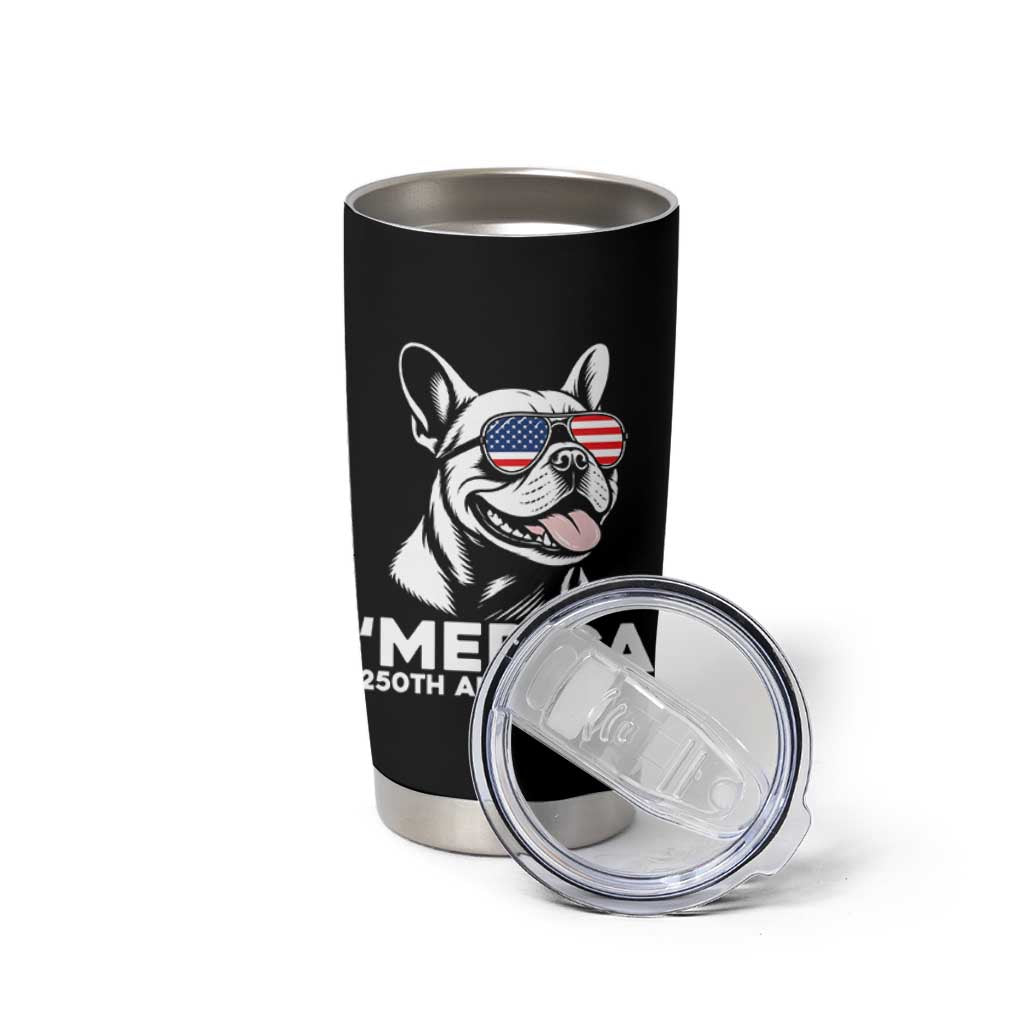 Merica French Bulldog Lover Tumbler Cup 250th Anniversary Gift